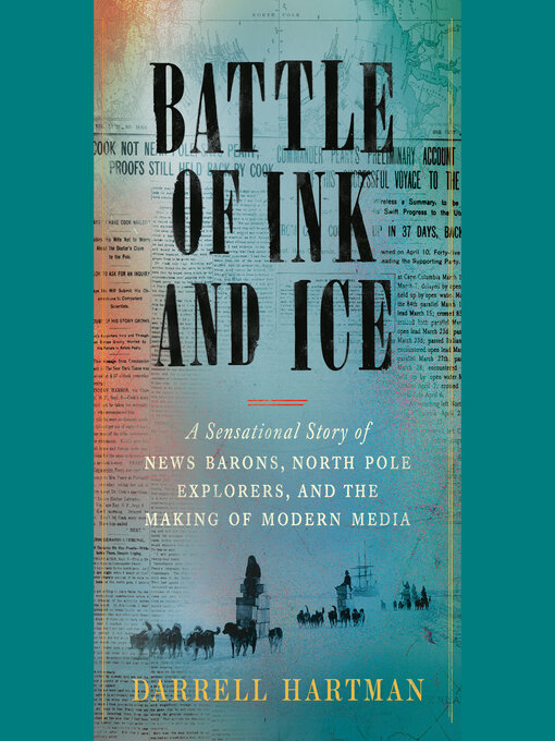 Title details for Battle of Ink and Ice by Darrell Hartman - Available